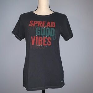 - Women’s Life is Good- Spread Good Vibes T-shirt​